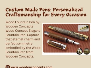 Custom Made Pens: Personalized Craftsmanship for Every Occasion